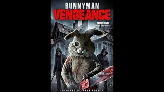 Месть Человека-кролика (2017) Bunnyman Vengeance