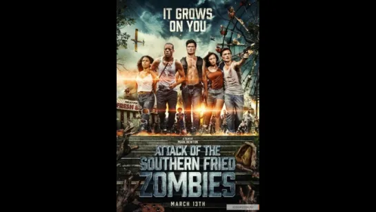 Нападение Южных Жареных Зомби (2017) Attack of the Southern Fried Zombies