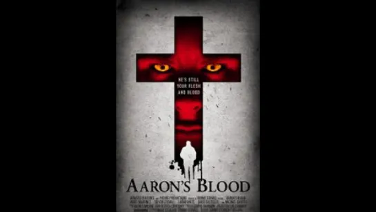 Кровь Аарона (2016) Aaron's Blood