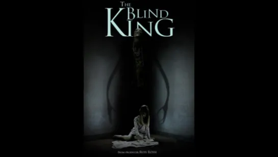 Слепой король (2016) The Blind King