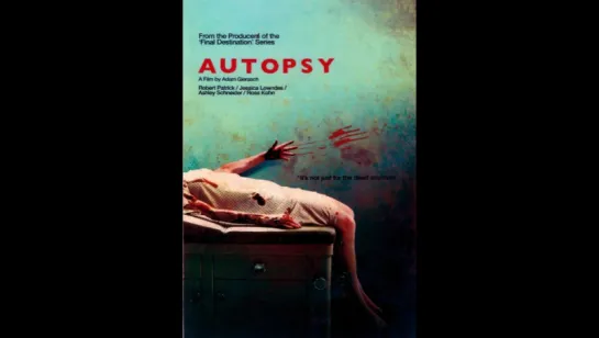 Вскрытие (2008) Autopsy