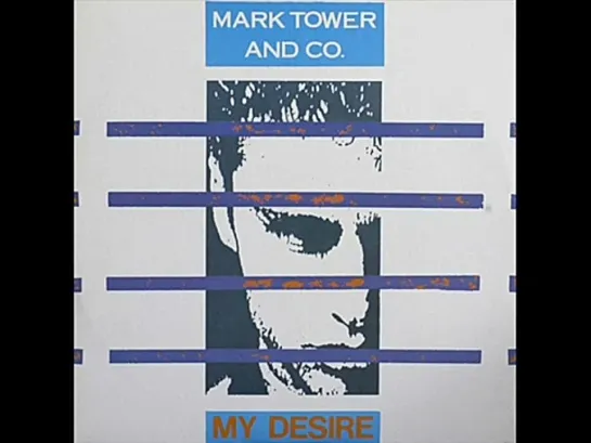 Mark Tower & Co--My Desire--=-=