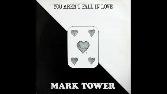 Mark Tower--You Aren't Fall In Love--=-=