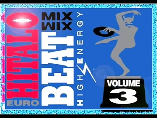 Euro Hitalo Beat Mix vol 3--(high energy)--=-=