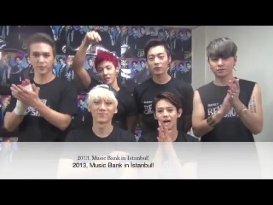 [ENG] 23.08.2013 BEAST's Greeting for KBS Music Bank in Turkey (Istanbul)