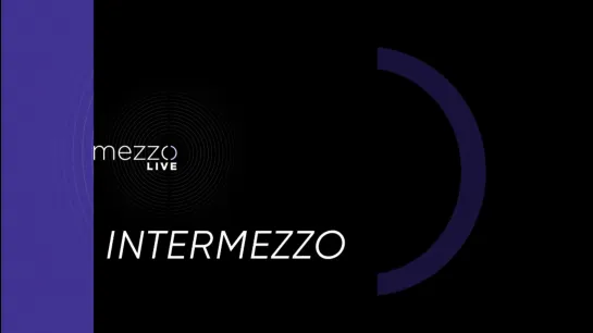 Intermezzo (Mezzo Live, 21.03.2023)