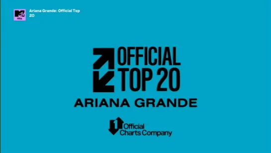 Ariana Grande: Official Top 20 (MTV Music UK, 06.03.2023)