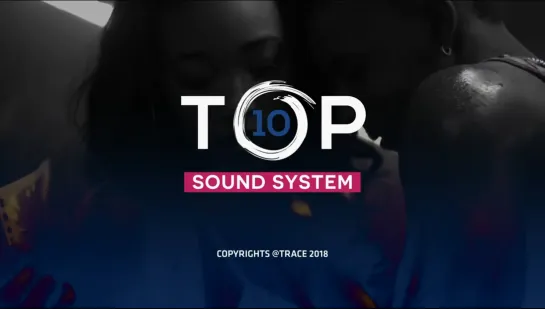 TOP 10 Sound System (Trace Naija, 2021)