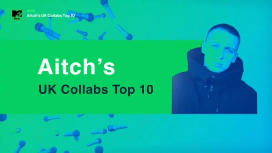 Aitch's UK Collabs Top 10 (MTV Base, 2022)