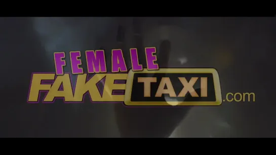 FEMALE FAKE TAXI PIKCUP INTERRACIAL SEX PORNO