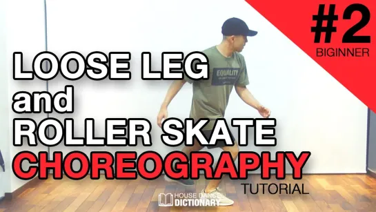 House Dance Choreography Tutorial _ Beginner Loose Leg Combo（EASY）vol.2