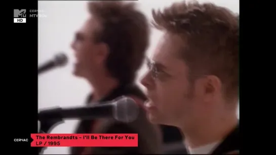 The Rembrandts - I'll Be There For You (MTV Россия) MTV 90s