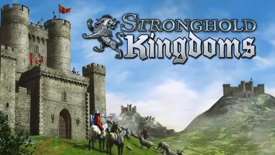 ОБЗОР ИГРЫ  STRONGHOLD KINGDOMS