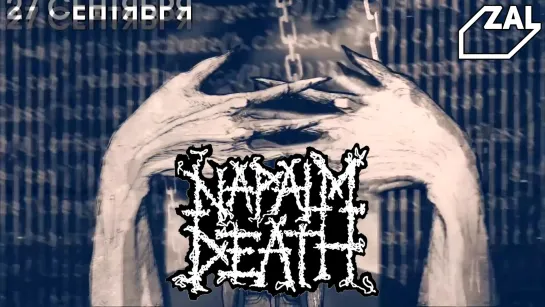 27.09 - Napalm Death (UK) - ZaL