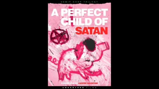 Идеальный ребенок Сатаны/A Perfect Child of Satan 2012