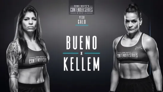 Dana White's Contender Series Brazil S1E1: Mayra Bueno Silva vs. Mayana Kellem