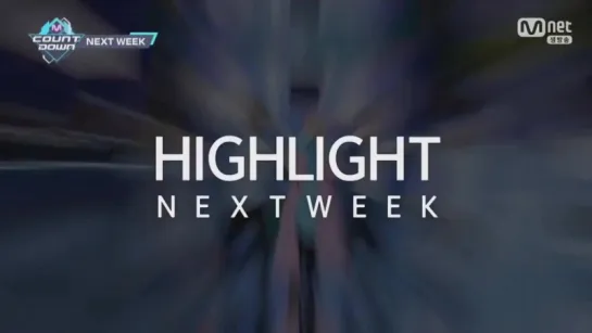 [TEASER] 16.03.2017 Highlight Comeback Teaser @ Mnet M!Countdown