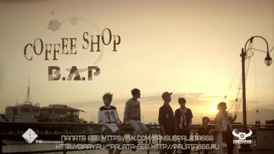 [Palata 666] B.A.P - Coffee Shop