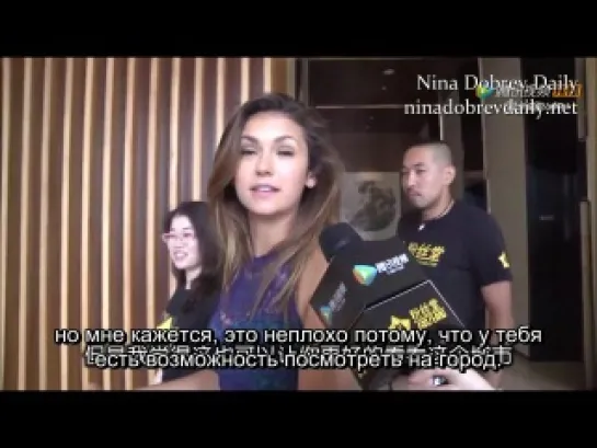 Nina Dobrev in Beijing (rus sub)