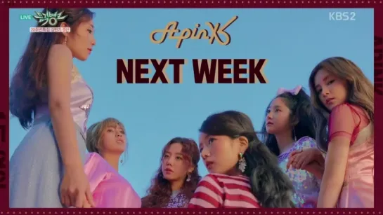 [SHOW] [18O629] KBS2 MUSIC BANK NEXT WEEK A PINK