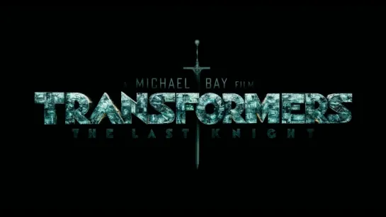 Transformers The Last Knight Extended TV Spot [1080p]