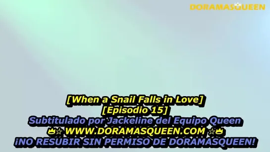 WHEN A SNAIL FALLS IN LOVE cap 15