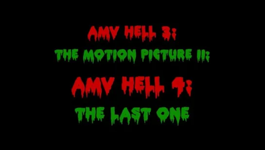 AMV HELL 4: The Last One (2007) 720p