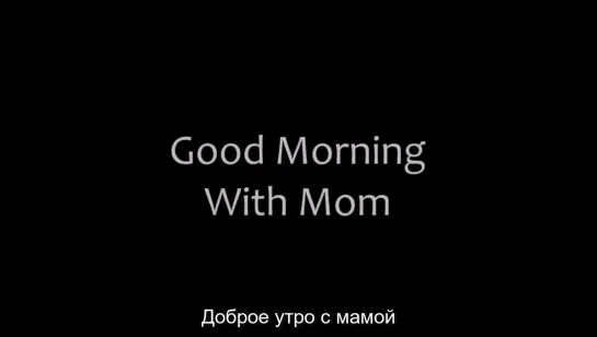 Family Therapy Rachel Cavalli - Good Morning With Mom (Mom, son, mother, incest, taboo)