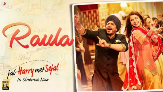 Jab Harry Met Sejal - Raula