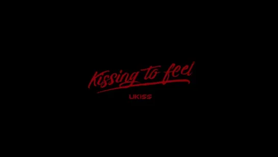 [VK] MV U-KISS - Kissing To Feel (Full ver.)