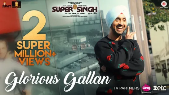 Glorious Gallan - Super Singh - Diljit Dosanjh & Sonam Bajwa - Jatinder Shah