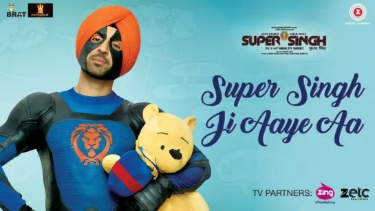 Super Singh Ji Aaye Aa - Super Singh - Diljit Dosanjh & Sonam Bajwa - Jatinder Shah - Ranbir Singh