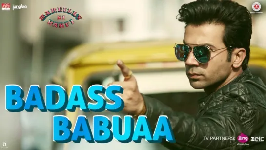 Badass Babuaa - Bareilly Ki Barfi - Kriti, Ayushmann & Rajkummar - Abhishek, Neha & Sameer