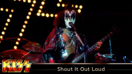 KISS - Shout It Out Loud (1976) (Official Video)