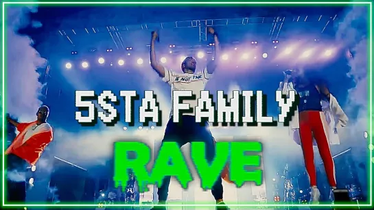 5sta Family - Rave I клип #vqMusic (фивеста фэмили, рэйв)