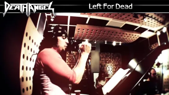 Death Angel - Left For Dead (2013) (Official Video)