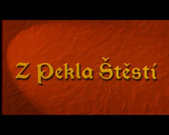 Z pekla štěstí'1999(на чеш.яз.)