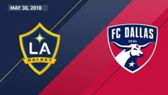 HIGHLIGHTS_ LA Galaxy vs. FC Dallas _ May 30, 2018. Очередной гол Ибрагимовича в МЛС