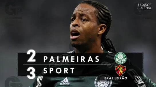 Palmeiras 2 x 3 Sport - Melhores Momentos (HD 60fps) Brasileirão 26_05_2018