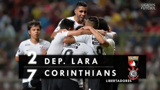 Deportivo Lara 2 x 7 Corinthians - Melhores Momentos (HD 60fps) Libertadores 17_