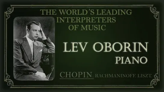 Oborin Lev (PIANO). Chopin Frederic