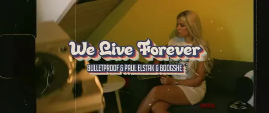 Bulletproof  Paul Elstak  Boogshe - We Live Forever (Official Videoclip)