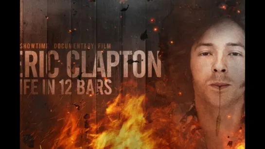 Eric Clapton: Life in 12 Bars [Эрик Клэптон. Жизнь в 12 тактах]. На русском языке.