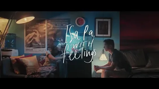 Трейлер фильма "Ещё раз, с чувством | One More Time with Feelings" [Филиппины, 2019]