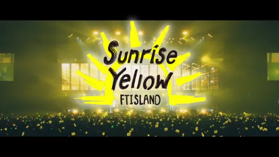 FTISLAND – Sunrise Yellow (рус. суб)