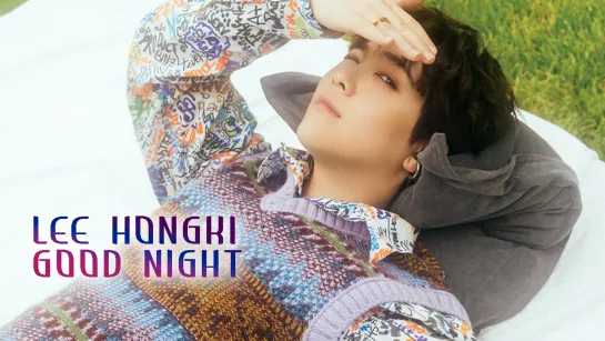 Lee Hongki – Good Night (рус. суб)