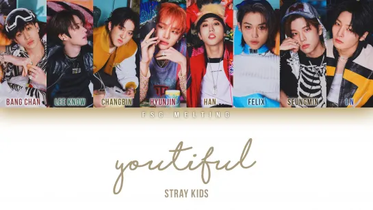 Stray Kids - Youtiful (рус.саб)