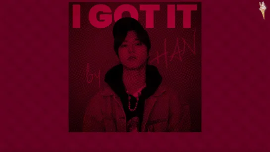 HAN - I GOT IT (рус.саб)