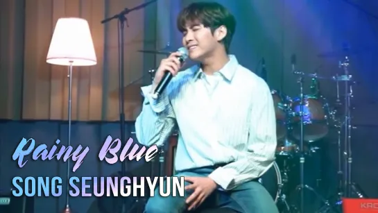 Song Seunghyun – Rainy Blue (рус. суб)