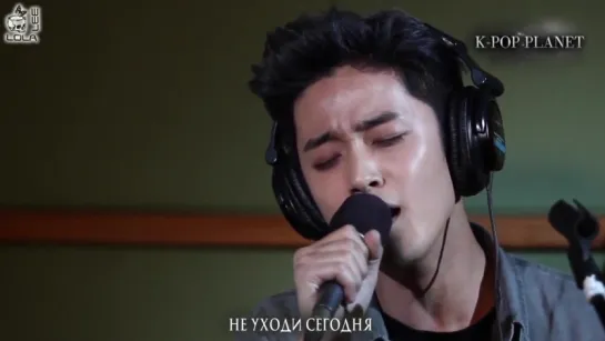 (K-POP PLANET EP8) Lee Jaejin  - Don't Go Today [rus sub]